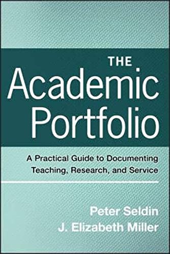 Imagen de archivo de The Academic Portfolio: A Practical Guide to Documenting Teaching, Research, and Service (JB-Anker) a la venta por Chiron Media