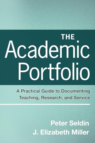 Stock image for The Academic Portfolio : A Practical Guide to Documenting Teaching, Research, and Service for sale by Better World Books: West