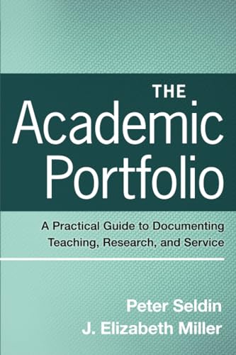 9780470256992: The Academic Portfolio: A Practical Guide to Documenting Teaching, Research, and Service