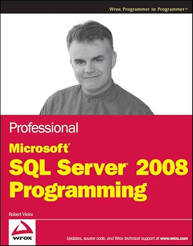 Professional Microsoft SQL Server 2008 Programming (9780470257029) by Vieira, Robert