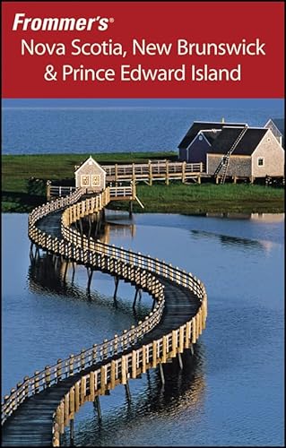 Imagen de archivo de Frommer's Nova Scotia, New Brunswick & Prince Edward Island (Frommer's Complete Guides) a la venta por Wonder Book