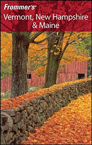 Imagen de archivo de Frommer's Vermont, New Hampshire & Maine (Frommer's Complete Guides) a la venta por SecondSale