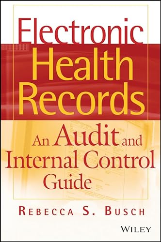 9780470258200: Electronic Health Records: An Audit and Internal Control Guide