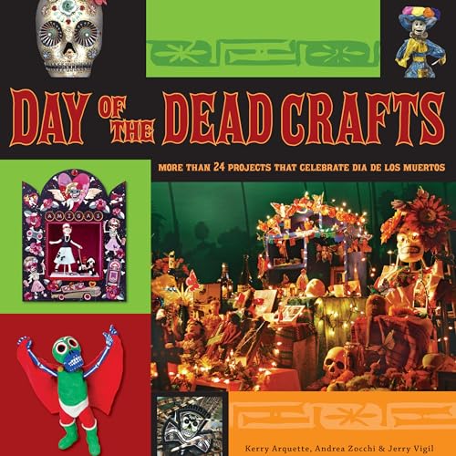 

Day of the Dead Crafts: More Than 24 Projects That Celebrate Dia de Los Muertos (Paperback or Softback)