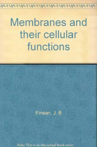 Imagen de archivo de Membranes and their cellular functions a la venta por KAKBooks