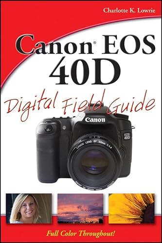 9780470260449: Canon EOS 40D Digital Field Guide