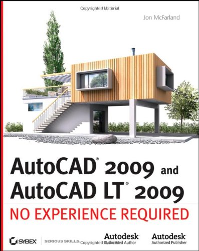 Stock image for AutoCAD 2009 and AutoCAD LT 2009 : No Experience Required for sale by Better World Books