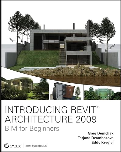 Imagen de archivo de Introducing Revit Architecture 2009: BIM for Beginners a la venta por Half Price Books Inc.