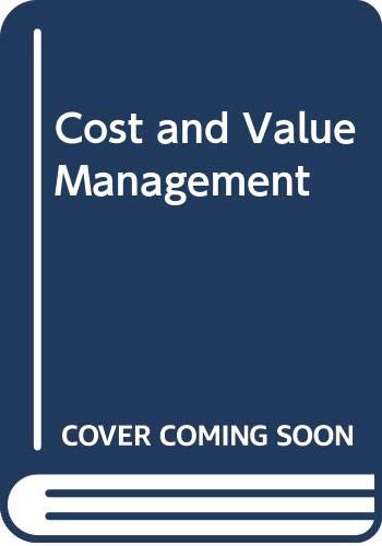 Cost and Value Management (9780470261033) by [???]