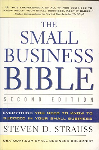 Beispielbild fr The Small Business Bible : Everything You Need to Know to Succeed in Your Small Business zum Verkauf von Better World Books