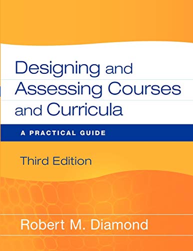 Imagen de archivo de Designing and Assessing Courses and Curricula : A Practical Guide a la venta por Better World Books