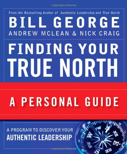 Beispielbild fr Finding Your True North: A Personal Guide zum Verkauf von Wonder Book