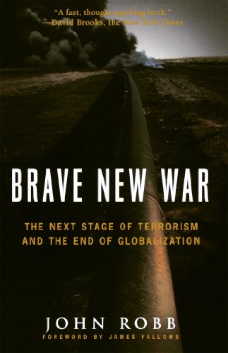 Stock image for Brave New War : The Next Stage of Terrorism and the End of Globalization for sale by Better World Books