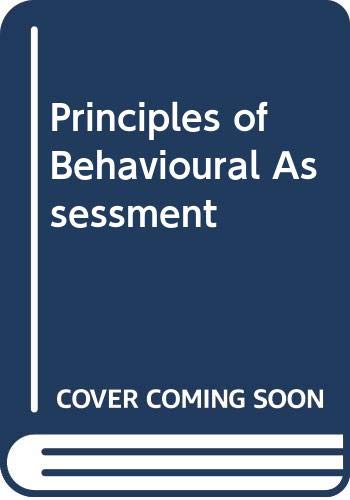 Beispielbild fr Principles of Behavioural Assessment zum Verkauf von GuthrieBooks
