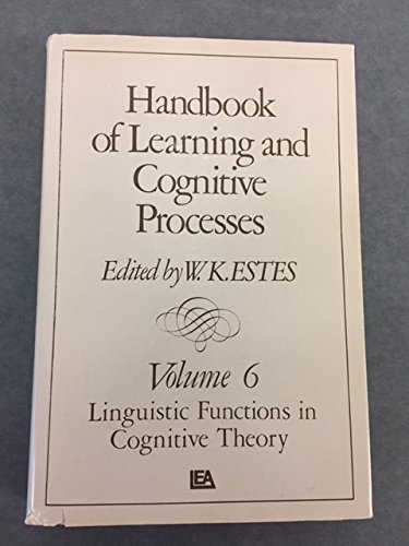 Immagine dell'editore per Handbook of Learning and Cognitive Processes: Attention and Memory v.6: Linguistic Functions in Cognitive Theory venduto da Bernhard Kiewel Rare Books