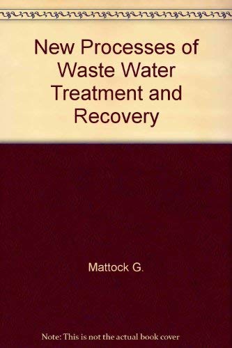 New Processes of Waste Water Treatment and Recovery