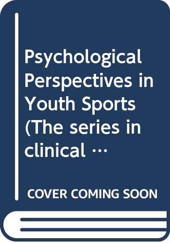 Stock image for Psychological Perspectives in Youth Sports for sale by Better World Books