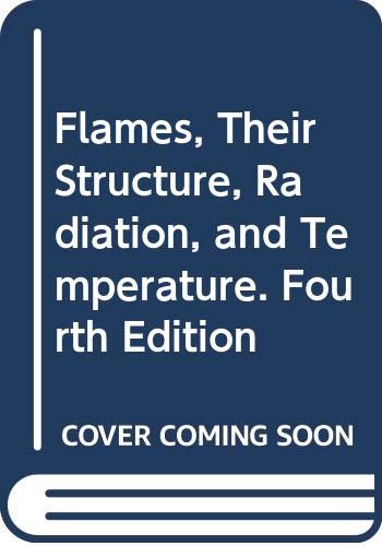 Imagen de archivo de Flames, Their Structure, Radiation, and Temperature a la venta por ThriftBooks-Dallas