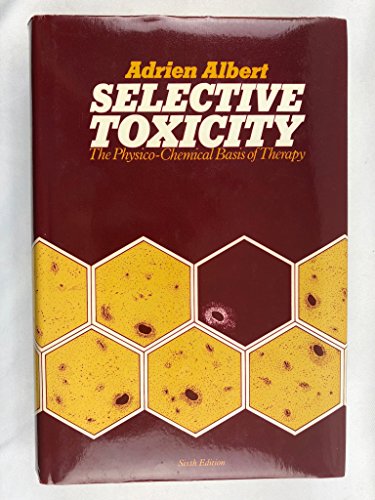 Beispielbild fr Selective toxicity: The physico-chemical basis of therapy zum Verkauf von getbooks GmbH