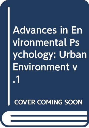 Imagen de archivo de Advances in Environmental Psychology Volume 1 The Urban Environment a la venta por Ullmanbooks