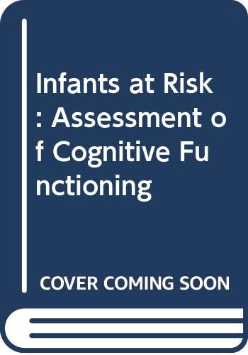 Infants at Risk: Assessment of Cognitive Functioning (9780470265741) by [???]