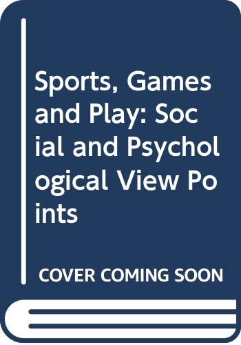 Stock image for Sports, Games, and Play: Social and Psychological Viewpoints for sale by Basement Seller 101