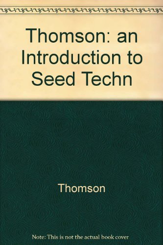 Beispielbild fr An Introduction to Seed Technology zum Verkauf von ThriftBooks-Dallas