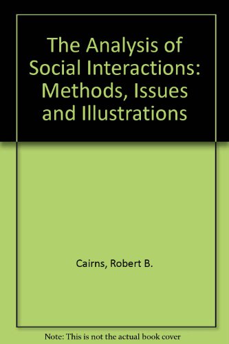 Stock image for Analysis of Social Interactions: Methods, Issues, and Illustrations for sale by ThriftBooks-Atlanta