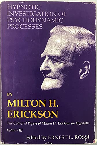 Beispielbild fr Hypnotic Alteration of Sensory, Perceptual, and Psychophysical Processes (The Collected Papers of Milton H. Erickson on Hypnosis, Vol. 2) zum Verkauf von Front Cover Books