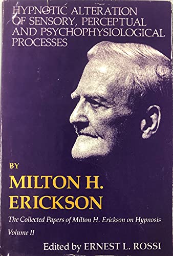 Stock image for Hypnotic Investigation of Psychodynamic Processes (Vol. 3 of Collected Paper of Milton H. Erickson) for sale by HPB-Red