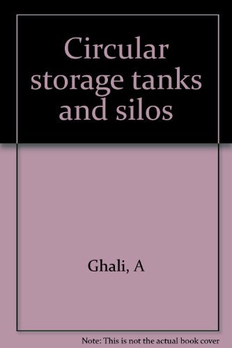 Circular Storage Tanks and Silos (9780470267271) by Ghali, A.