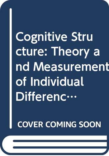 Stock image for Cognitive Structure: Theory and Measurement of Individual Differences (Scripta Series in Personality and Social Psychology) for sale by BookDepart