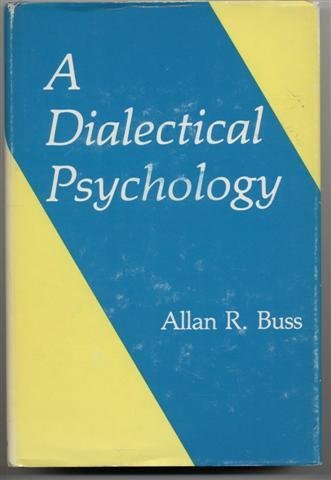 9780470267370: A Dialectical Psychology