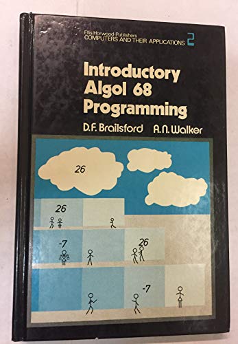 9780470267462: Title: Introductory Algol 68 programming Computers and th