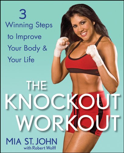 Stock image for The Knockout Workout : 3 Winning Steps to Improve Your Body and Your Life for sale by Better World Books