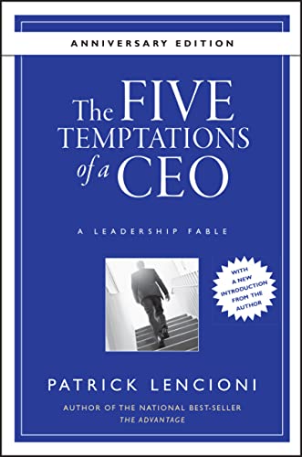 Stock image for The Five Temptations of a CEO, 10th Anniversary Edition: A Leadership Fable for sale by More Than Words