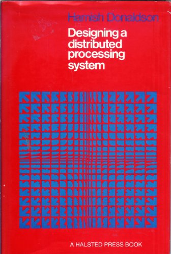 Designing a Distributed Processing System