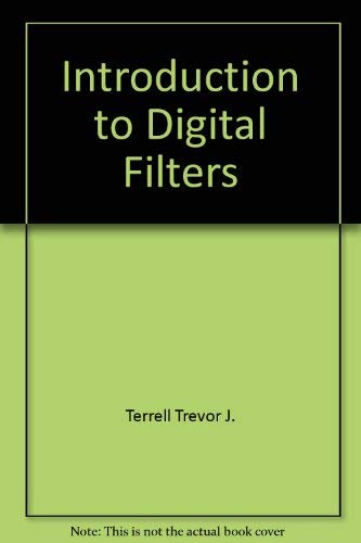 Stock image for Introduction to Digital Filters for sale by Book Alley