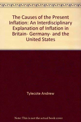 9780470269534: The Causes of the Present Inflation: An Interdisciplinary Explanation of Infl...