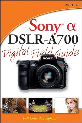 9780470270318: Sony Alpha DSLR-A700 Digital Field Guide [Idioma Ingls]
