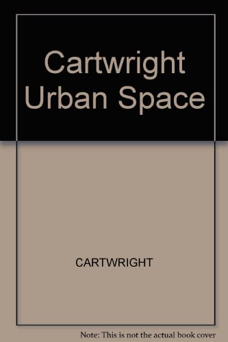 Design of Urban Space : A GLC Manual - Cartwright, Richard M.