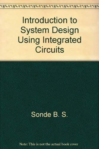 9780470271100: Introduction to System Design Using Integrated Circuits