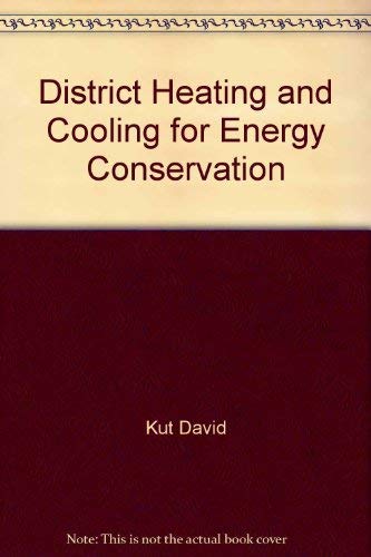 District Heating and Cooling for Energy Conservation