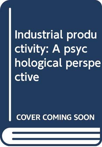 Stock image for Industrial Productivity: A Psychological Perspective for sale by Bingo Used Books