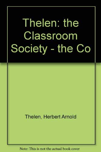 Stock image for The Classroom Society: The Construction of Educational Experience for sale by Anybook.com