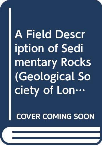 Beispielbild fr A Field Description of Sedimentary Rocks zum Verkauf von ThriftBooks-Atlanta