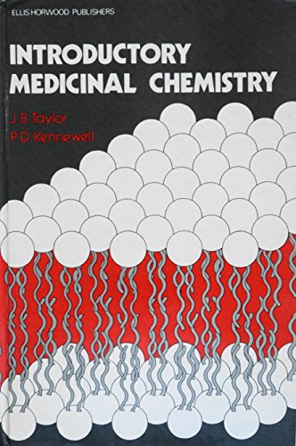 Introductory Medicinal Chemistry (9780470272527) by Taylor, J. B.; Kennewell, P. D.