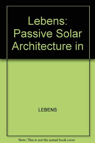 9780470272664: Lebens: Passive Solar Architecture in