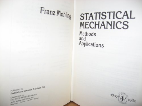 STATISTICAL MECHANICS: METHODS AND APPLICATIONS