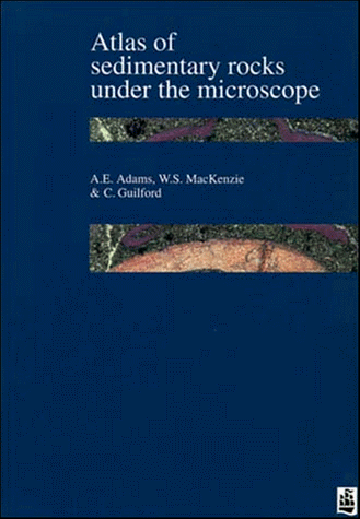 9780470274767: Atlas of Sedimentary Rocks Under the Microscope